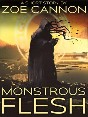 cover image of Monstrous Flesh